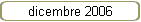 dicembre 2006