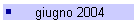giugno 2004