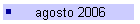 agosto 2006