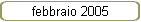 febbraio 2005