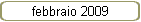 febbraio 2009